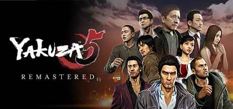 如龙5重制版/Yakuza 5 Remastered